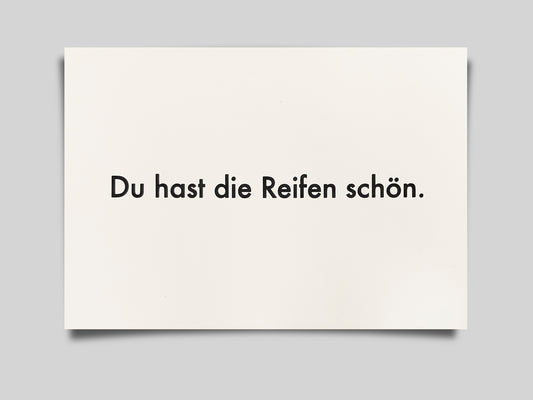 Du hast die Reifen schön | Karte